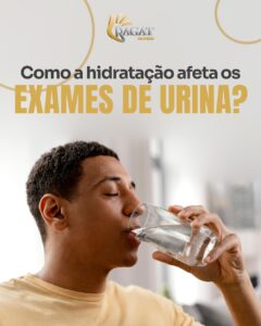 Você sabia que a água que você bebe pode influenciar o resultado do seu exame de urina